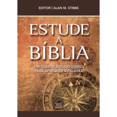 Estude A Bíblia - Um Guia De Estudo Diário Para Aprender A Palavra