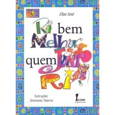 Ri Bem Melhor Quem Junto Ri