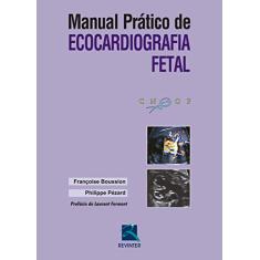Manual Prático de Ecocardiografia Fetal