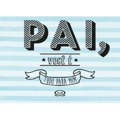 Livro - Pai, você é tudo para mim