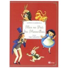 Alice No Pais Das Maravilhas - Ftd