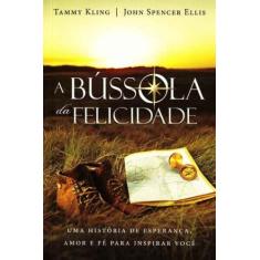 Bússola da Felicidade, A - EDIOURO PUBLICACOES