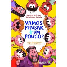 Livro - Vamos pensar + um pouco? - Lições ilustradas com a Turma da Mônica