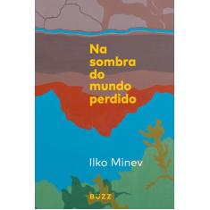 Livro - Na sombra do mundo perdido