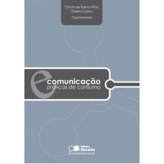 Livro - Comunicação E Prática De Consumo