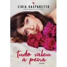 Tudo valeu a pena - Nova edicao