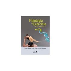 Fisiologia do Exercício - Teoria e Prática