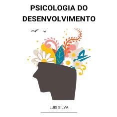 Livro Psicologia do Desenvolvimento