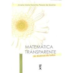 Livro - Matemática Transparente Ao Alcance De Todos