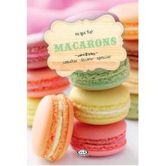 Livro - Macarons: cozinhar - decorar - apreciar