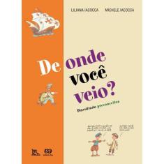 Livro - De onde você veio?