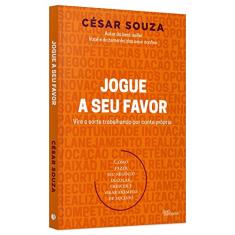 Jogue a seu favor