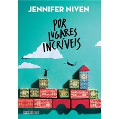 Livro - Por Lugares Incríveis - Jennifer Niven