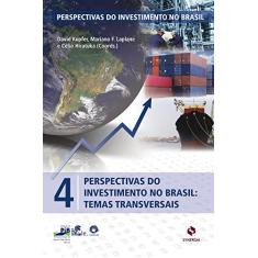 Perspectivas do investimento no Brasil: temas transversais (Volume 4)
