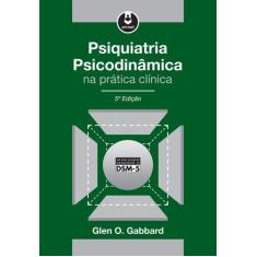 Livro - Psiquiatria Psicodinâmica na Prática Clínica