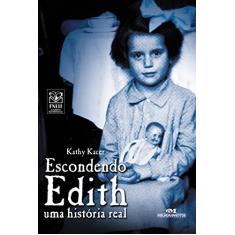 Escondendo Edith: Uma História Real