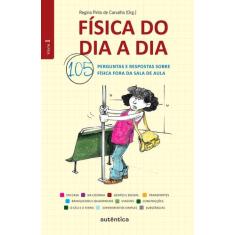 Livro - Física do dia a dia 1 - 105 perguntas e respostas sobre Física