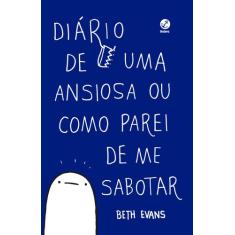 Livro - Diário de uma ansiosa ou como parei de me sabotar