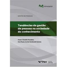 Mgm-mb-tendências da gestão de pessoas na sociedade do conhecimento ed