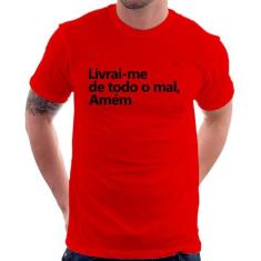 Camiseta Livrai-me de todo o mal, amém - Foca na Moda, Vermelho, GG