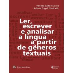 Ler, Escrever E Analisar A Língua A Partir De Gêneros Textuais