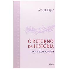 O retorno da história, e o fim dos sonhos