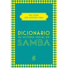 Livro - Dicionário Da História Social Do Samba