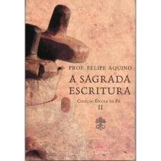 Escola Da Fe - Volume Ii - A Sagrada Escritura