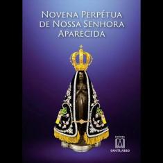 Novena Perpetua De Nossa Senhora Aparecida