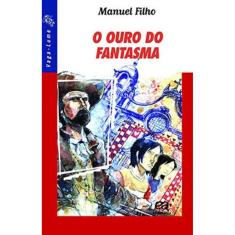 O Ouro Do Fantasma