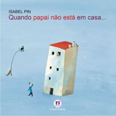 Livro - Quando papai não está em casa