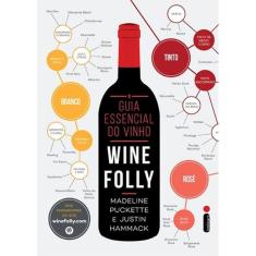 O Guia Essencial Do Vinho - Wine Folly