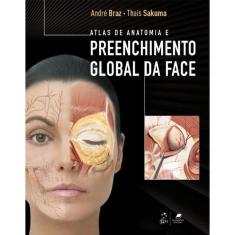 Atlas De Anatomia E Preenchimento Global Da Face