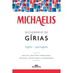 Michaelis dicionário de gírias ? inglês-português