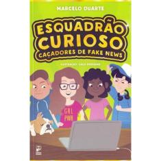 Esquadrão Curioso: Caçadores de Fake News