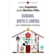 Cuidado, afeto e limites: Uma combinação possível