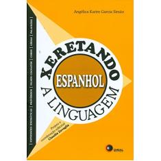 Xeretando a linguagem em espanhol