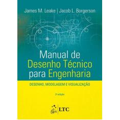 Livro - Manual de Desenho Técnico para Engenharia - Desenho, Modelagem