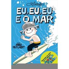 Eu, Eu, Eu E O Mar