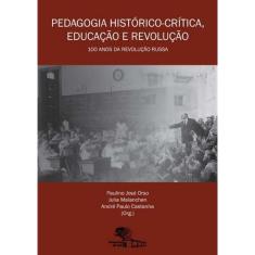 Pedagogia Historico-Critica, Educacao E Revolucao