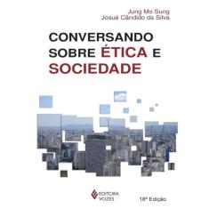 Conversando Sobre Etica E Sociedade - 18º Ed