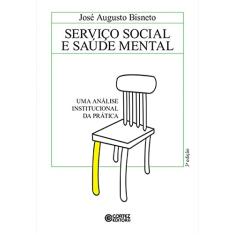 Serviço Social e saúde mental: uma análise institucional da prática