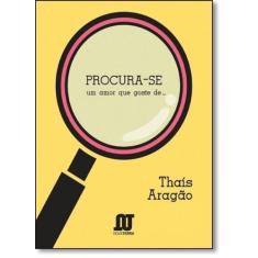 Procura-se Um Amor Que Goste De... - NOVATERRA EDITORA, 3