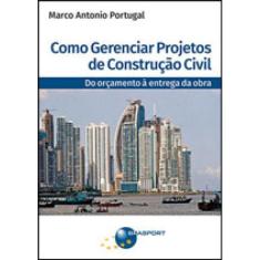 Como Gerenciar Projetos De Construçao Civil