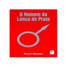 O Homem da Lança de Prata - Letras & Magia, 3
