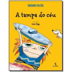 Livro A Tampa do Céu - Adriana Falcão
