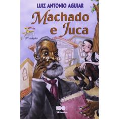 Machado e Juca