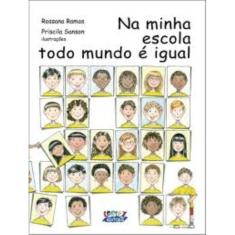 Na minha escola todo mundo é igual
