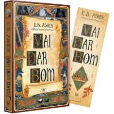 Livro - Vai dar bom  Uma divertida romantasia sobre heróis em busca do