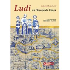 Livro - Ludi na Floresta da Tijuca (Nova edição) - Escarlate